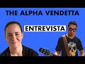 Entrevista - The Alpha Vendetta