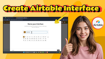 How To Create Airtable Interface - Full Tutorial