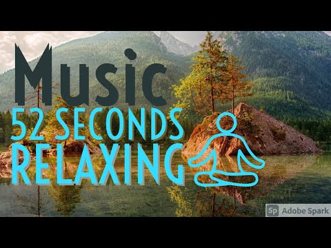 52 Seconds Relaxing Theme