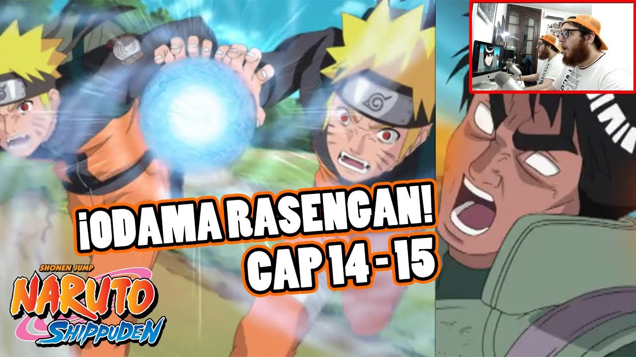 🔥 ¡ODAMA RASENGAN! REACCIONO A NARUTO SHIPPUDEN | CAPITULOS 14 Y 15 ...