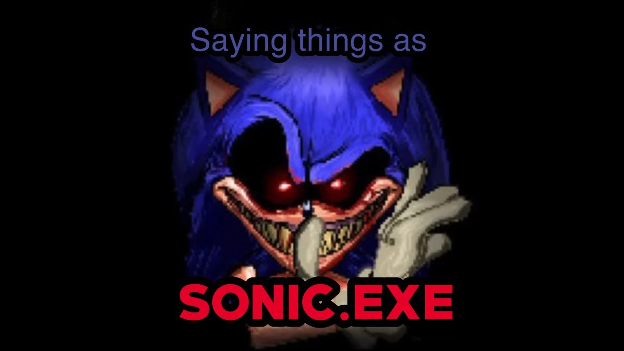 Произносит всякую всячину как Sonic.exe