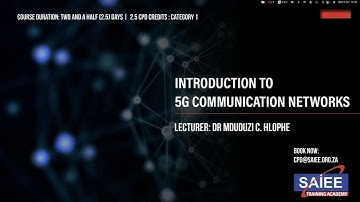 SAIEE Training Academy | Introduction to 5G Communication Networks