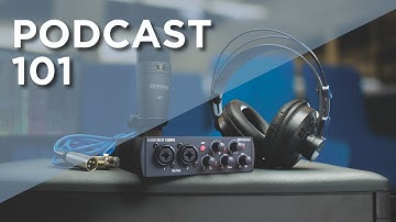 Podcast 101 - How to record and edit your first Podcast