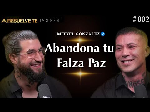 Fuera de GUION con Mitxel González | Resuelve-Te Podcof | Episodio #002