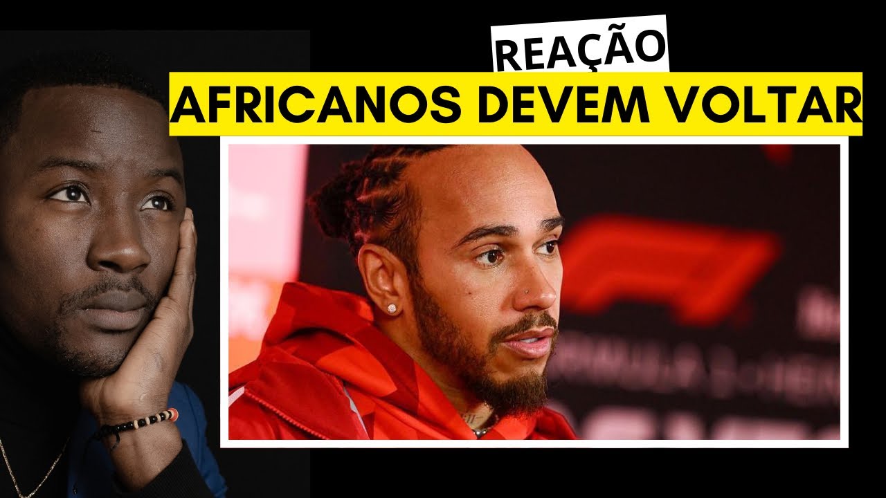 Lewis Hamilton aconselha africanos a voltar e Europa a devolver tudo! É possível ?