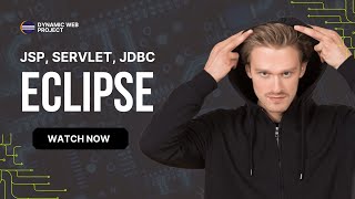 Eclipse Setup: Build Dynamic Web Apps with JSP, Servlet, JDBC, MySQL