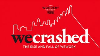 WeCrashed: The Rise and Fall of WeWork | OFFICIAL TRAILER