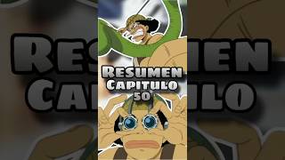 RESUMIENDO TODO ONE PIECE CAP 50#onepiece#anime#memes#humor#parati#viral#luffy#zoro#sanji#usopp#nami
