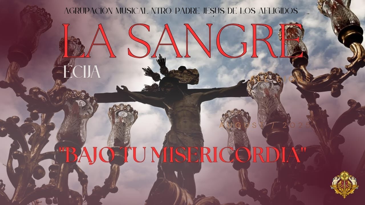 REVIRÁ SALIDA CRISTO DE LA SANGRE || ÉCIJA 2025 || AFLIGIDOS - BAJO TU MISERICORDIA