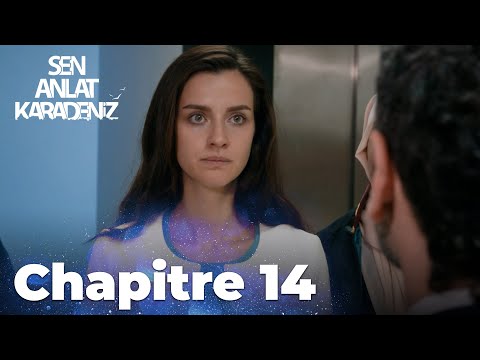 Sen Anlat Karadeniz | Chapitre 14