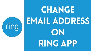 How To Change Email On Ring App | Update Your Email Address On Ring Application (Full Guide)