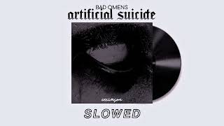 ❰ slowed ❱ ⵢ 𓄹𓈒 Artificial Suicide - Bad Omens