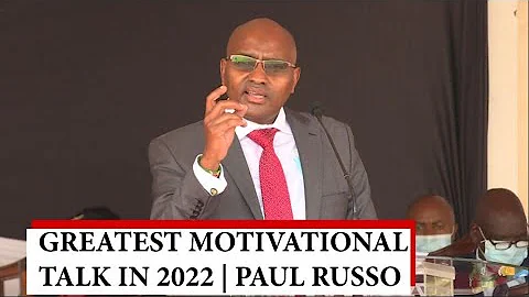 GREATEST MOTIVATION TALK OF 2022 | MR. PAUL RUSSO ...