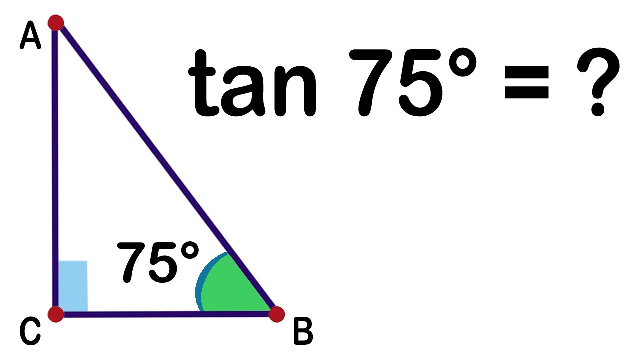 Tan 75° = ? ABC - a right triangle. Geometry Challenge. Math Olympiad ...