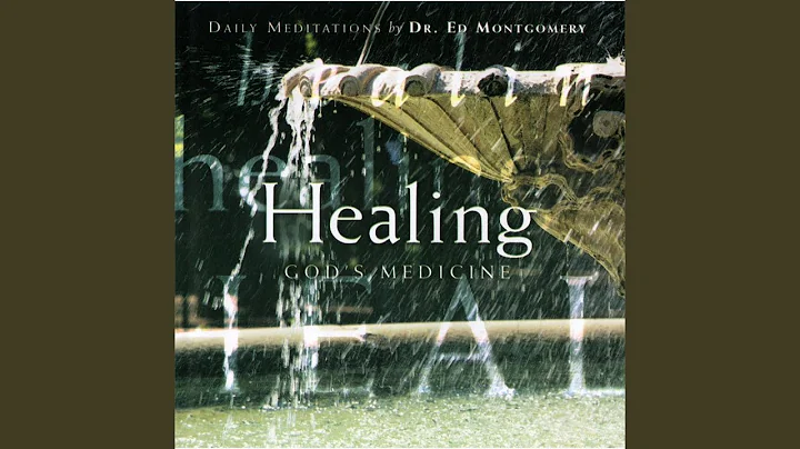Healing: God's Medicine