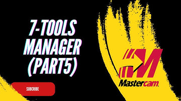 11-MasterCAM2023 Tools manager (Part5) -شرح الماستركام مكتبة العدد