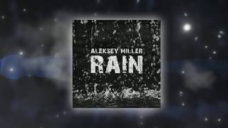 [FREE BEAT] Aleksey Miller - Rain (Бит Минус Инструментал для Репа)