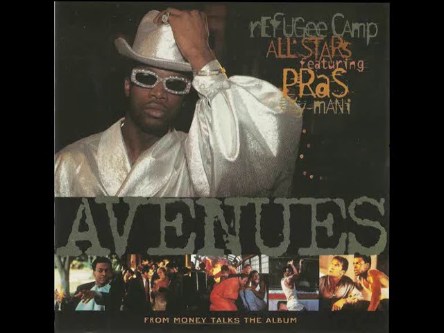 Refugee Camp All Stars Feat. Pras with Ky-Mani  - Avenues ( 1997 ) class=