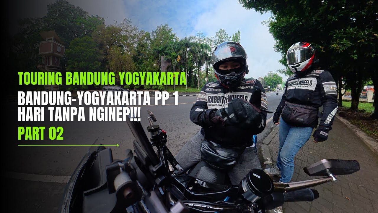 TOURING PP BANDUNG YOGYAKARTA 1 HARI TANPA NGINEP!!! - PART 2