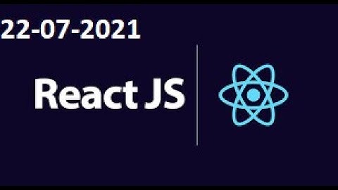 REACT JS ON ZOOM ON 22-07-2021