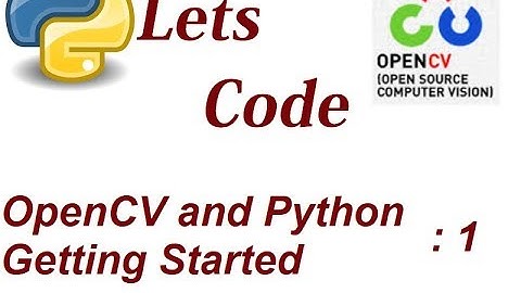 Python  OpenCV ImageProcessing GettingStarted