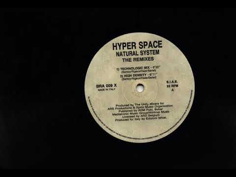 Hyper Space — HYPER SPACE   Natural System Technologik Mixx