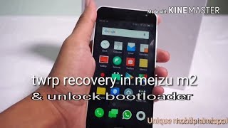 How to install twrp recovery & unlock bootloader in meizu m2 note. Without root