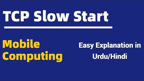 TCP Slow Start | Congestion Control | Mobile Computing | Urdu/Hindi