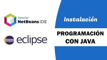 Programación con JAVA ☝[1] Instalación de IDE Apache NetBeans y Eclipse