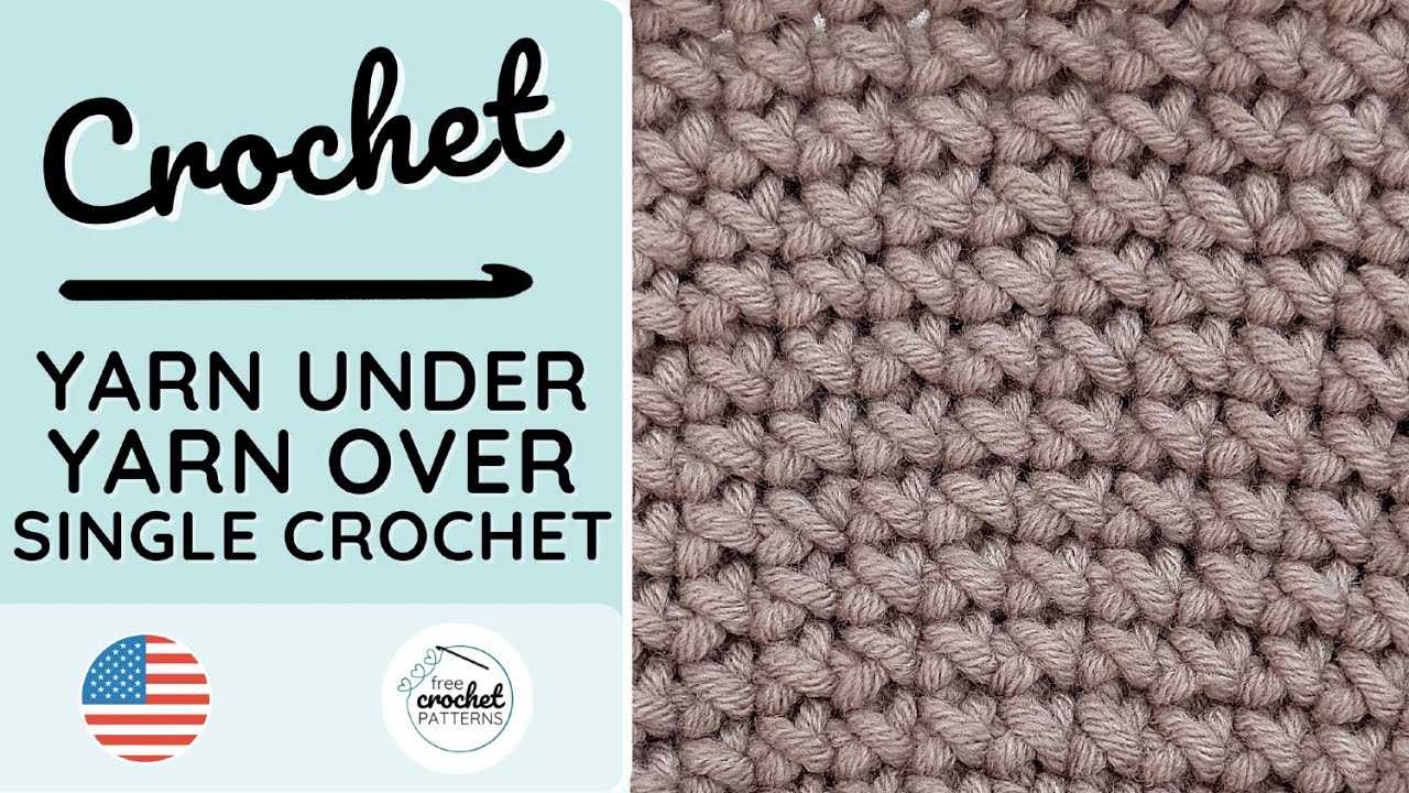 How to Yarn Under Yarn Over Single Crochet, Crochet Stitch