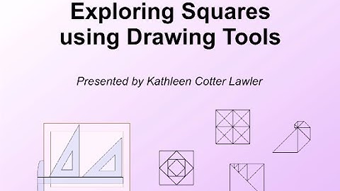 Exploring Squares using Drawing Tools 2016