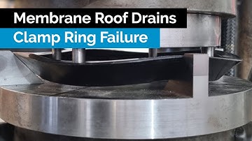 Membrane Roof Drains : Clamp Ring Failure.