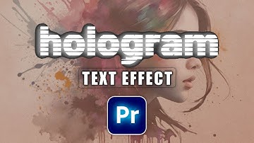 Make HOLOGRAM Text in Premiere Pro
