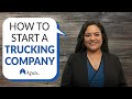 How to Start a Trucking Company