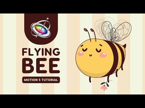 How to Animate a Flying Bee - Apple Motion 5 Tutorial