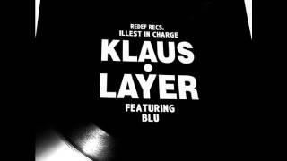 Watch Klaus Layer Illest In Charge feat Blu video