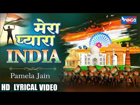 Mera Pyara Hindustan Mera Pyara India Desh Bhakti Song  Patriotic songs This is my lovely India