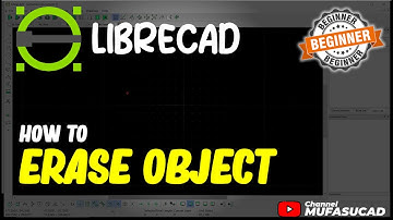 LibreCAD How To Erase