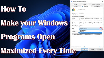 How to Make your Windows Programs Open Maximized Every Time