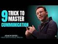 9 Communication Tips That Will Change How You Speak || SIMON SINEK BEST POWERFUL MOTIVATIONAL SPEECH