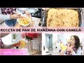 RECETA DELICIOSA DE PAN DE MANAZANA CON CANELA | HAY QUE MANTENER LA CALMA