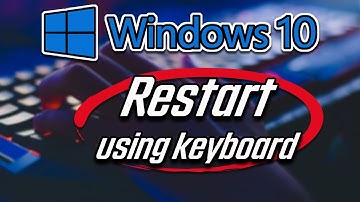 How to Restart Windows 10 Using Just Keyboard [2025]