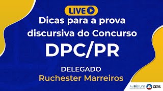 Dicas para a prova discursiva do Concurso DPC/PR | Prof. Ruchester Marreiros
