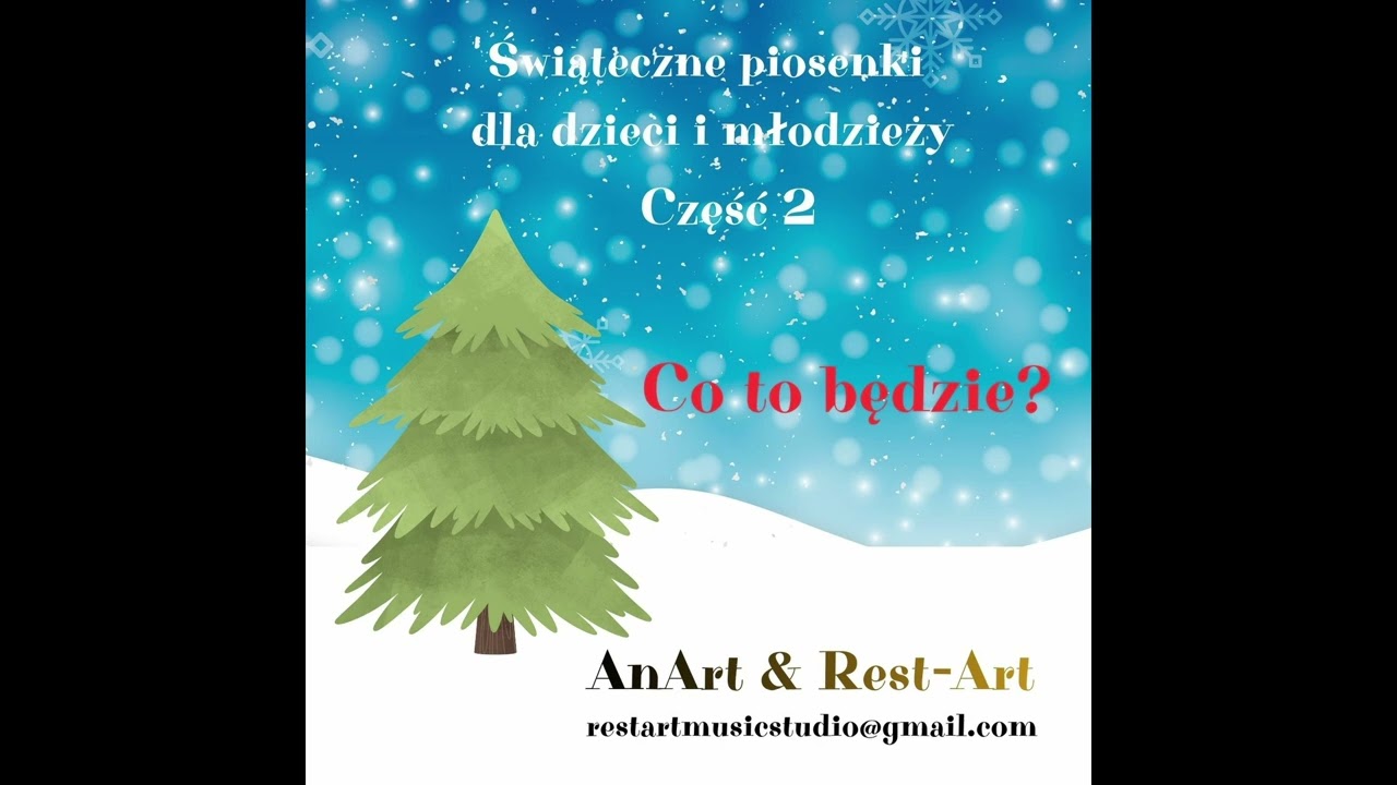Co to będzie.  Świąteczne piosenki dla dzieci i młodzieży
