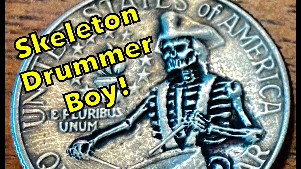 Skeleton Drummer Boy Quarter! Bicentennial Hobo Coin! YouTube