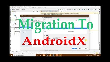 Tutorial : How to Migrate to AndroidX and Up-Gradable Dependencies.