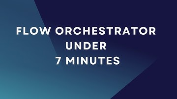 Salesforce Flow Orchestrator under 7 minutes
