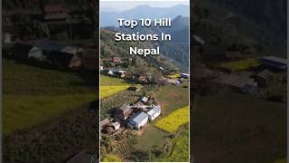 Top 10 Hill Stations In Nepal