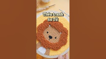 Thêu tranh sư tử - DIY cùng Tiệm Tạp Hóa Nhà May