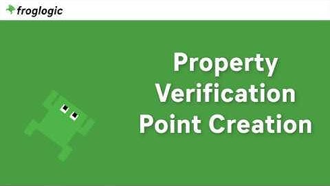 Property Verification Point Creation